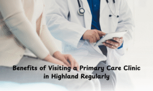 Primary Care clinic in Highland